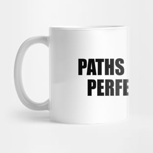 Paths cross in perfect time Mug